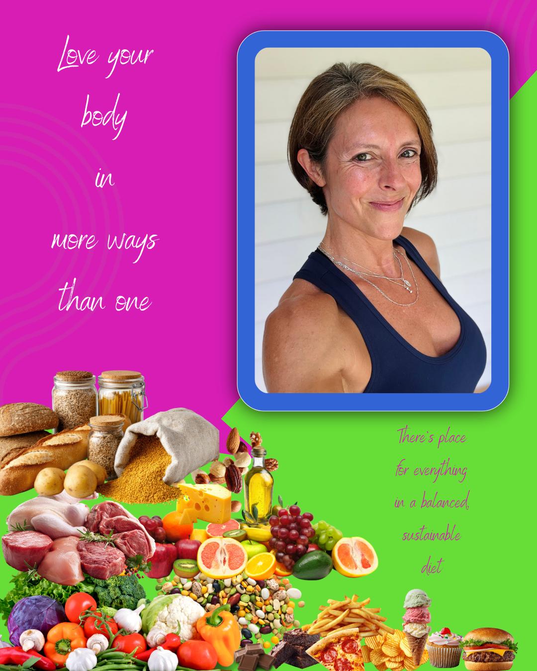 Lauren, above the words “Love your body in more ways than one”, with a spread of everyday food — bread, grains, meat, cheese, fruit and vegetables through to fries, pizza, chocolate and ice cream — and the line “There’s place for everything in a balanced, sustainable diet”.
